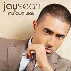 Jay Sean - My Own Way 2008 