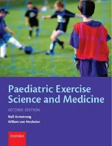 Paediatric Exercise Science and Medicine, 2 edition