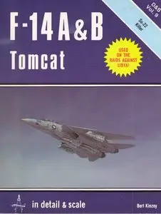 F-14 A & B Tomcat in detail & scale - D&S Vol. 9 by Bert Kinzey