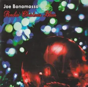 Joe Bonamassa - Rockin' Christmas Blues (2016) {J&R}