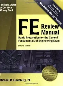 FE Review Manual: Rapid Preparation for the General Fundamentals of Engineering Exam (2nd edition) (repost)