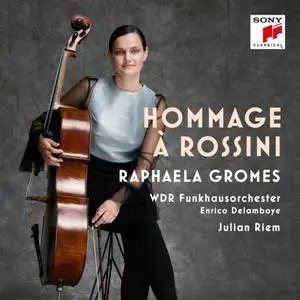 Raphaela Gromes - Hommage à Rossini (2018)