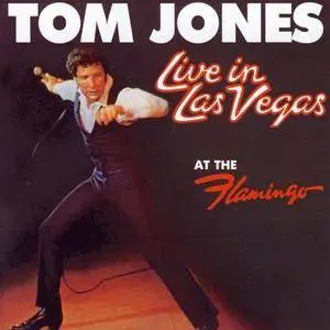 Tom Jones - Live in Las Vegas: At The Flamingo (1969 Reissue) (2009)