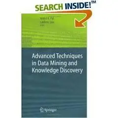 Advanced Techniques in Knowledge Discovery and Data Mining