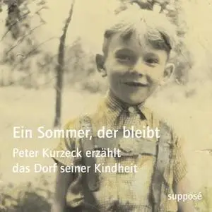 «Ein Sommer, der bleibt» by Klaus Sander,Peter Kurzeck