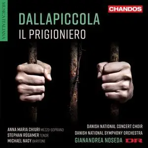 Anna Maria Chiuri, Stephan Rugamer, Michael Nagy, Danish National Symphony Orchestra - Dallapiccola: Il prigioniero (2020)