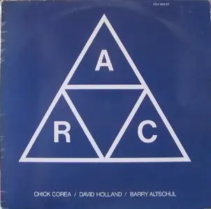 Chick Corea & David Holland & Barry Altschul - A.R.C (1971)