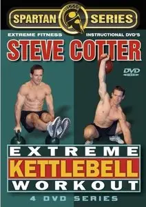 Steve Cotter - Extreme Kettlebell Workout (Vol 1-4) [repost]