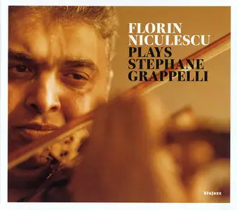Florin Niculescu - Plays Stephane Grappelli (2010)