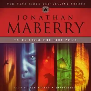 «Tales from the Fire Zone» by Jonathan Maberry