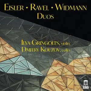 Ilya Gringolts, Dmitry Kouzov - Eisler, Ravel, Widmann: Duos (2019)
