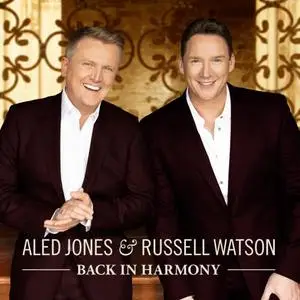 Aled Jones & Russell Watson - Back in Harmony (2019)