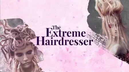 BBC Our Lives - The Extreme Hairdresser (2023)