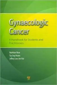 Gynaecologic Cancer: A Handbook for Students and Practitioners