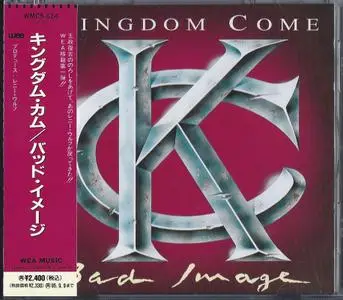 Kingdom Come - Bad Image (1993) [WEA WMC5-614, Japan]