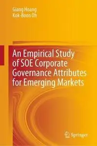 An Empirical Study of SOE Corporate Governance Attributes for Emerging Markets