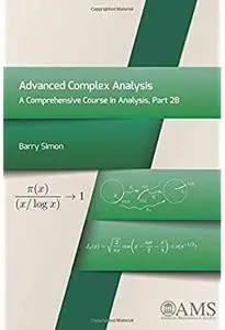 Advanced Complex Analysis: A Comprehensive Course in Analysis, Part 2B [Repost]