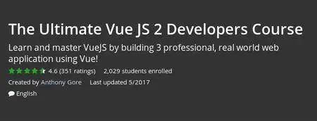 Udemy - The Ultimate Vue JS 2 Developers Course