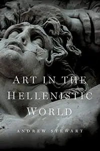 Art in the Hellenistic World: An Introduction