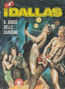 I Dallas - Volume 8 - Il Gioco Delle Carogne