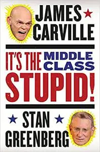 It's the Middle Class, Stupid!