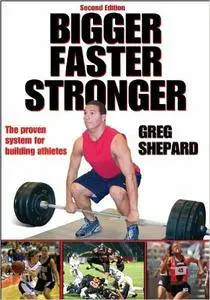 Bigger Faster Stronger - 2nd Edition (Repost)