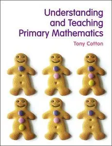 Understanding and Teaching Primary Mathematics (repost)