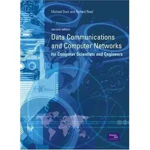 Data Communications and Computer Networks: For Computer Scientists and Engineers (repost)