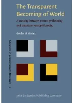 The Transparent Becoming of World: A crossing between process philosophy and quantum neurophilosophy