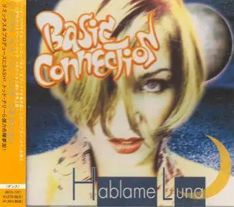 Basic Connection - Hablame Luna (1999) {JPT Japan}