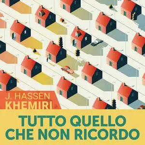 «Tutto quello che non ricordo» by Jonas Hassen Khemiri
