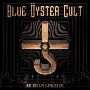 Blue Öyster Cult - Hard Rock Live Cleveland 2014 (2020)