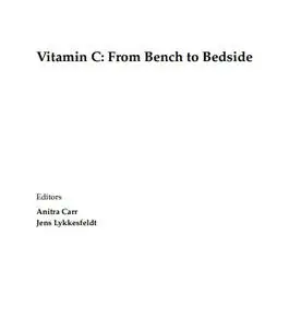 Vitamin C: From Bench to Bedside