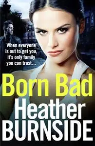 «Born Bad» by Heather Burnside