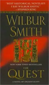Wilbur Smith - The Quest (Ancient Egyptian, Book 4)
