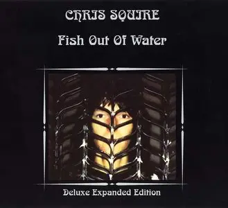 Chris Squire (Yes) - Fish Out of Water (1975) [2007, Expanded Edition, CD+DVD]