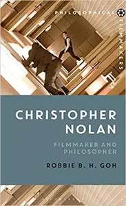 Christopher Nolan: Filmmaker and Philosopher