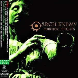 Arch Enemy - Burning Bridges (1999) [Japanese Ed. 2009]
