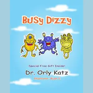 «Busy Dizzy» by Orly Katz