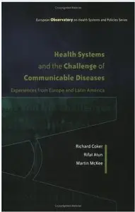 Health Systems and the Challenge of Communicable Diseases: Experiences from Europe and Latin America (repost)