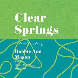 Clear Springs: A Family Story [Audiobook]