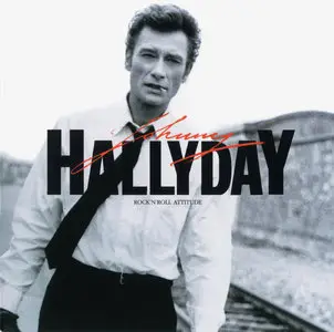 Johnny Hallyday - Rock' N' Roll Attitude (1985) [Remastered edition 2000] RE-UPLOAD