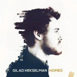 Gilad Hekselman - Homes (2015) [Official Digital Download 24/88]