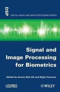 Signal and Image Processing for Biometrics (Repost)
