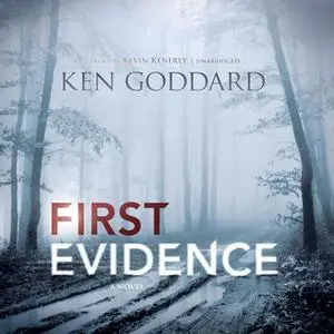 «First Evidence» by Ken Goddard