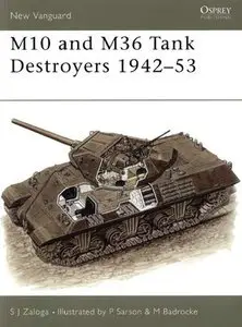 M10 and M36 Tank Destroyers 1942-53 (New Vanguard 57) (Repost)