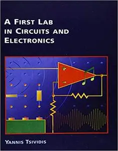 A First Lab in Circuits and Electronics (repost)