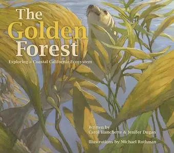 «The Golden Forest» by Carol Blanchette, Jenifer Dugan