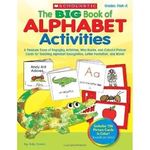 Ada Goren, The BIG Book of Alphabet Activities: A Treasure Trove of Engaging Activities, Mini-Books, and Colorful Picture...