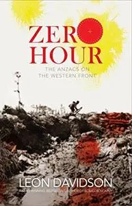 Zero Hour: The Anzacs on the Western Front (Repost)